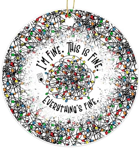Im Fine This is Fine Everythings Fine Funny Christmas Ornament 3 Round PVC